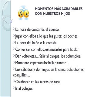 Momentos agradables o dificultosos