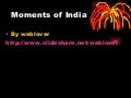 Moments Of India