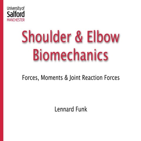 Moments and forces shoulder elbow