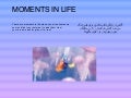 Momentsinlife