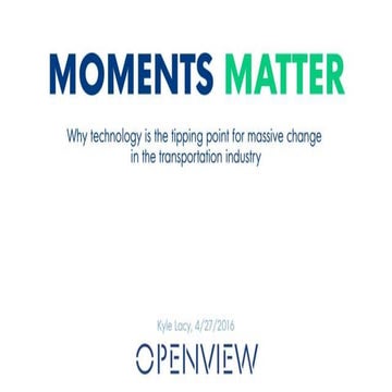 Moments Matter : Why Technology Tips the Scale for Massive Change in Transpor...