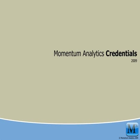 Momentum Analytics Credentials