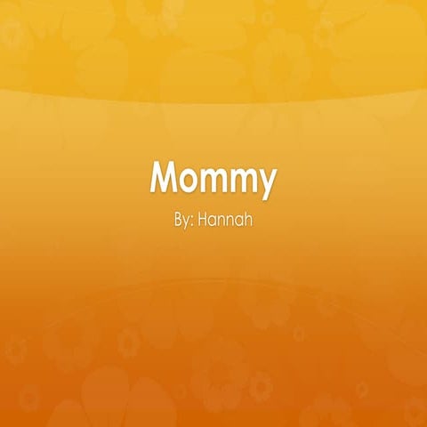 Mommy