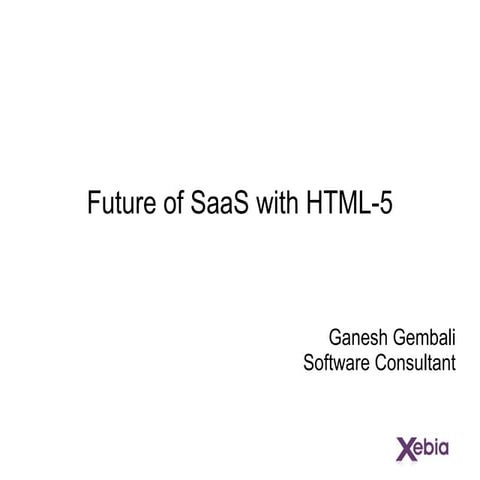 Future of SaaS with HTML-5