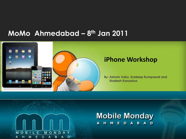 iPhone Workshop Mobile Monday Ahmedabad