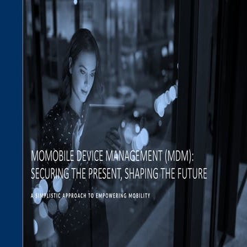 MoMobile Device Management (MDM) - Copy.pptx