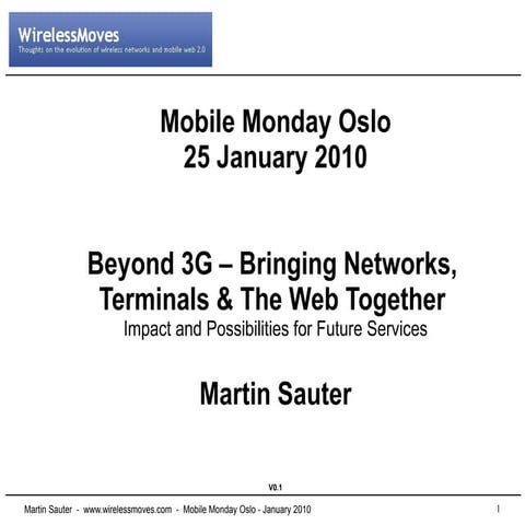 Beyond 3G: Bringing Networks, Terminals and the Web Together