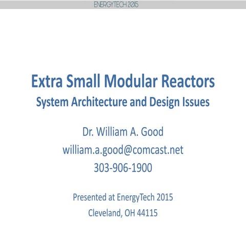 William Good: Extra Small Modular Reactors