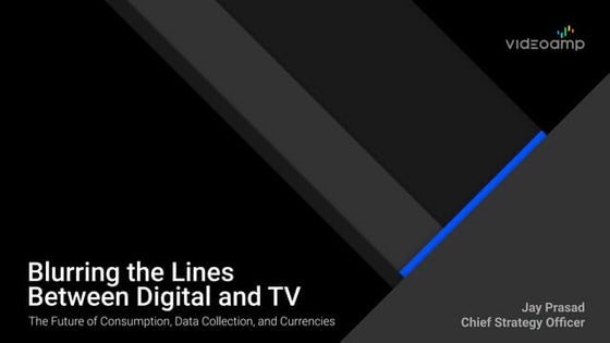 Blurring the Lines Between TV and Digital 