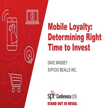 Mobile Loyalty: Determining When to Invest
