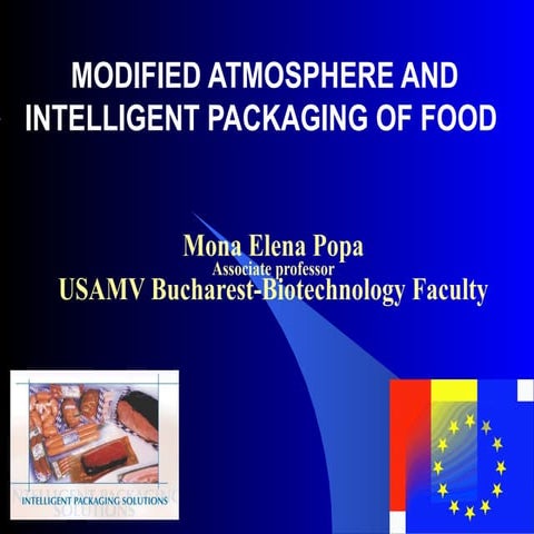 MODIFIED ATMOSPHERE AND INTELLIGENT PACKAGING OF FOOD