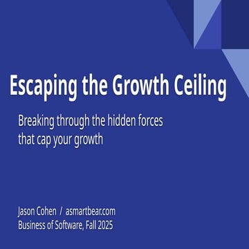 BoSUSA25 | Jason Cohen | Escaping the Growth Ceiling: The Hidden Forces Cappi...