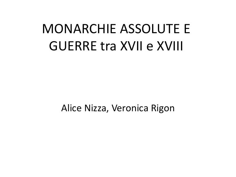 Monarchie assolute e guerre tra xvii e xviii