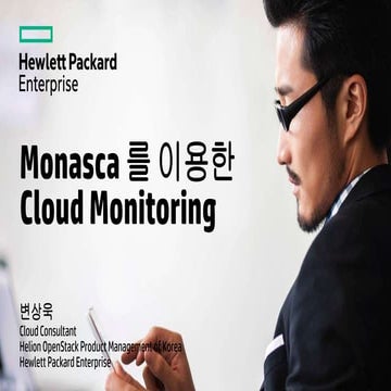 Monasca 를 이용한 cloud 모니터링 final