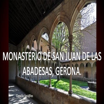 MONASTERIO DE SAN JUAN DE LAS ABADESAS
