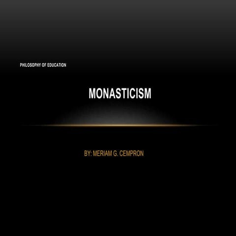 Monasticism   philosophy of education