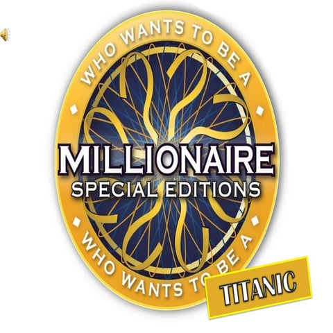 Monastil titanic who wants to be a millionaire
