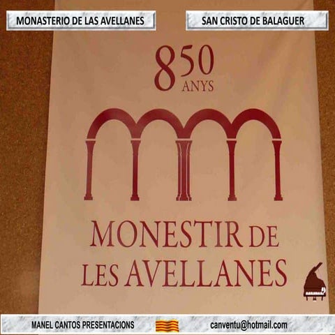 MONASTERIO DE LAS AVELLANES - SAN CRISTO DE BALAGUER 