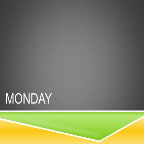 Monday | PPT