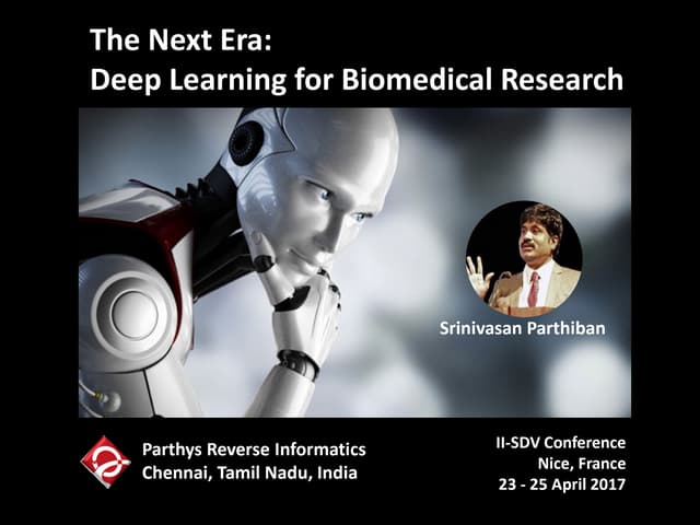 II-SDV 2017: The Next Era: Deep Learning for Biomedical Research