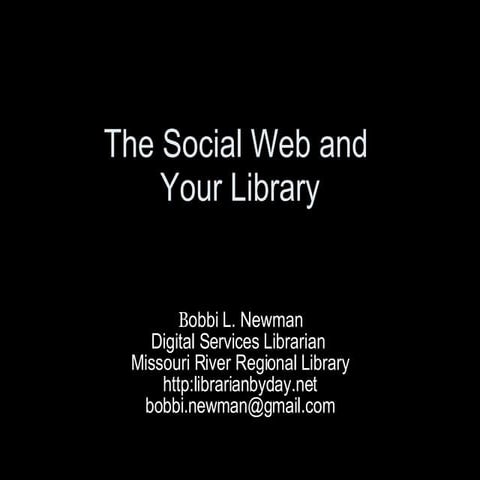The Social Web & Your Library