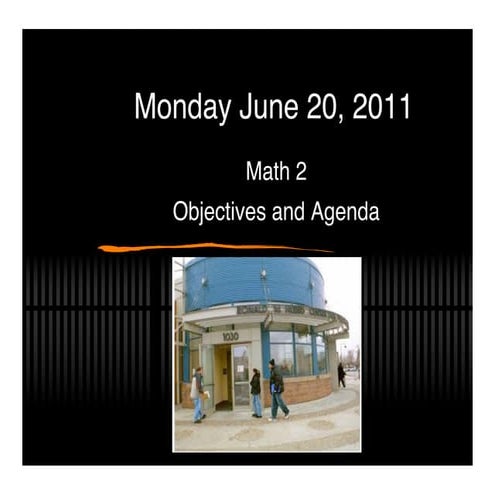 Math2: Monday 6-20-11