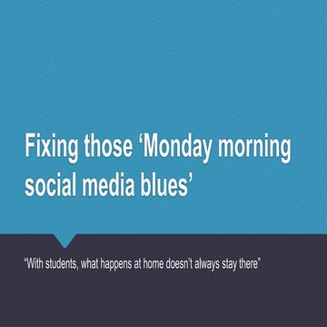 Fixing those 'Monday morning social media blues'