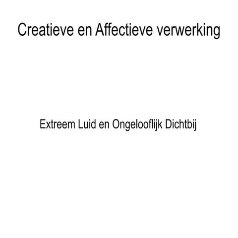 Lectuurtaak Nederlands: Extreem luid en Ongelooflijk Dichtbij | ODP