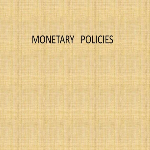 Monetary policies