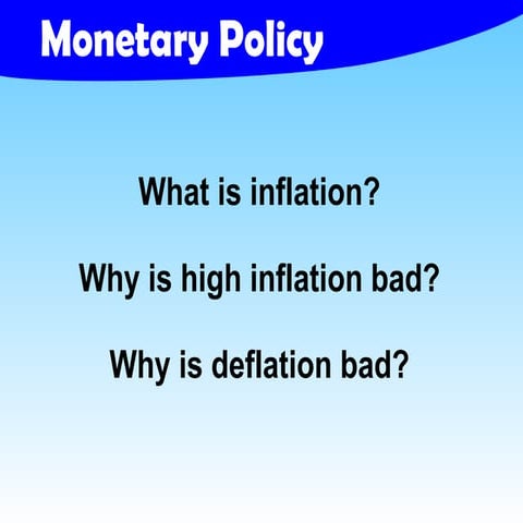 Monetary Policy
