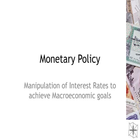 Monetary Policy