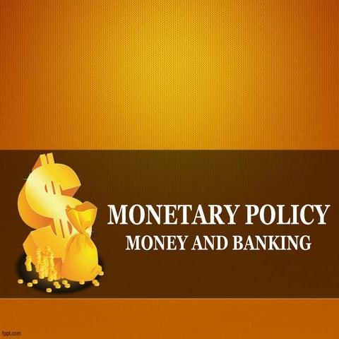 Monetary policy | PPT