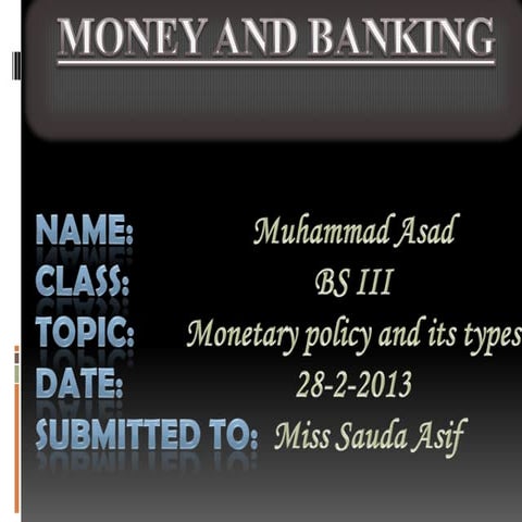 Monetary policy AND TYPES