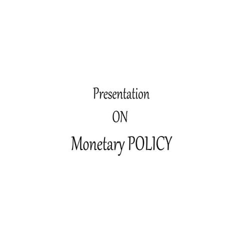 Monetary policy