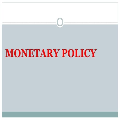 Monetary policy Presentations