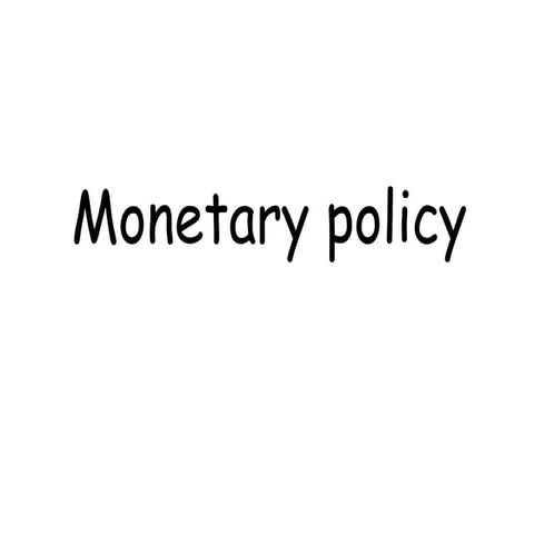 Monetary policy.pptx