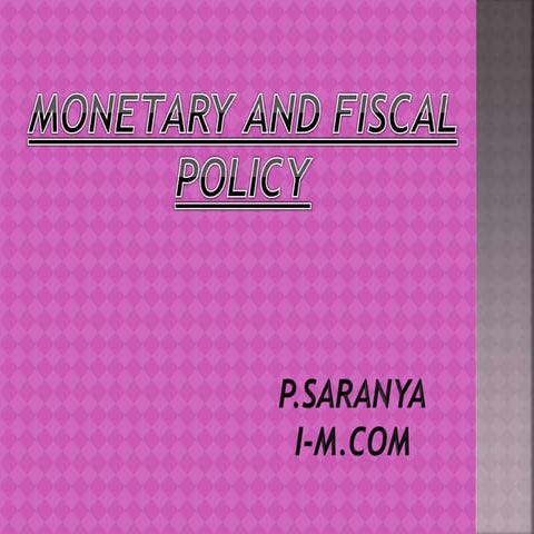 Monetarypolicyandfiscalpolicy