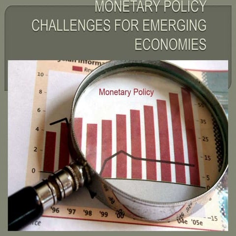 Monetary policy challenges for emerging economies