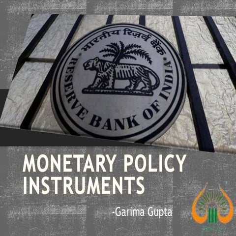Monetary Policy Instruments: India
