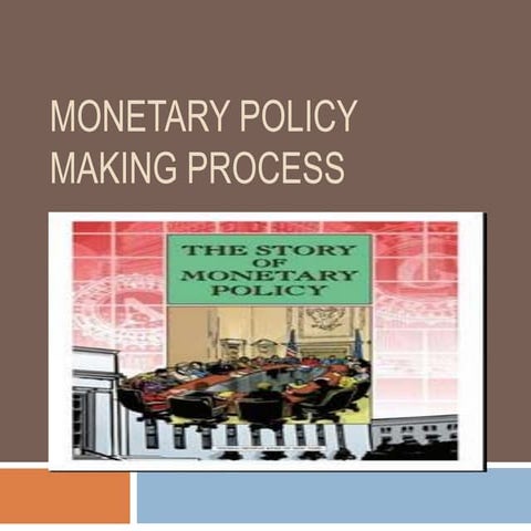 Monetary policy making process