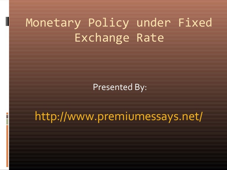 Monetary policy under fixed exchange rate