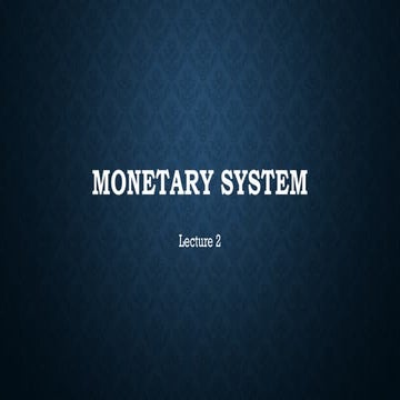 monetary_system of money and banking _ppt.pptx