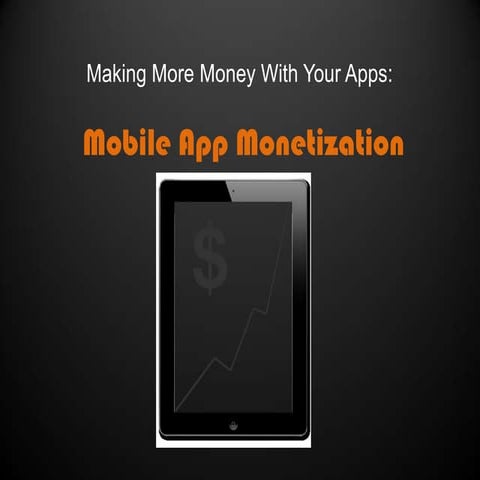 Android Bootcamp Tanzania:Monetization