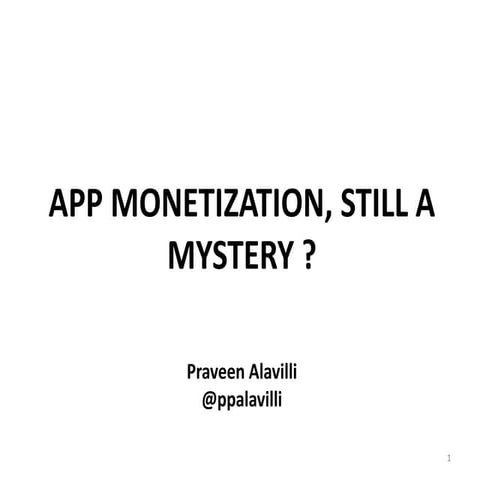 Monetization Still A Mystery