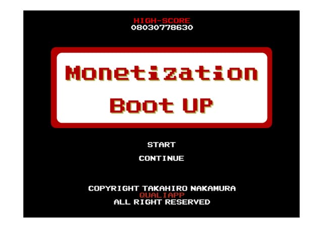 Monetization bootup