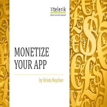 MONETIZE YOUR APP