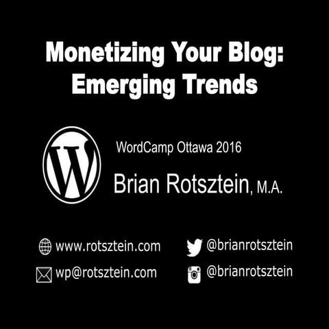 Monetizing Your Blog: Emerging Trends
