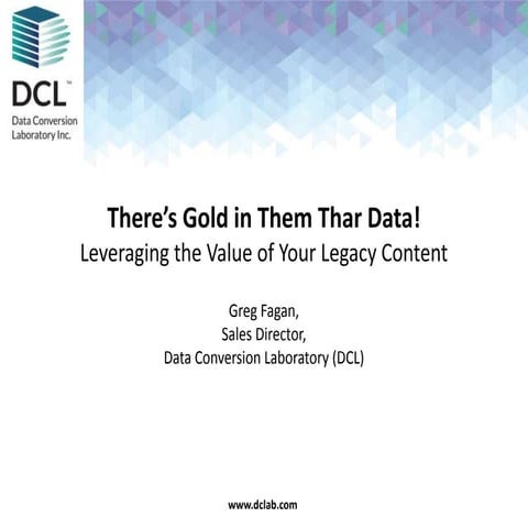 There's Gold in Them Thar Data