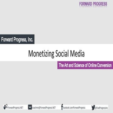 Monetizing Social Media: The Art and Science of Online Conversion - Forward P...
