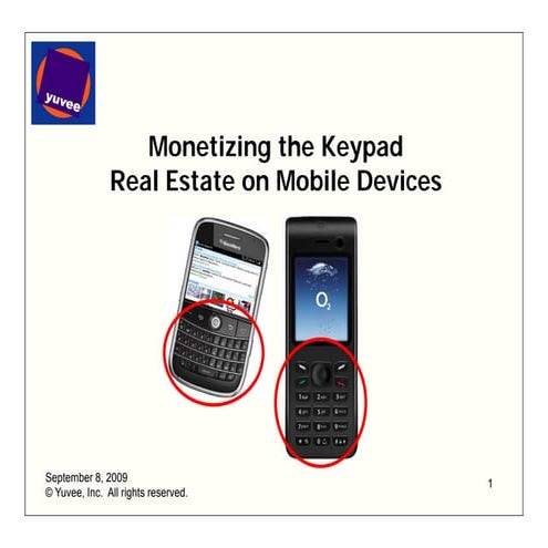 Monetizing The Keypad Real Estate On Mobile Devices   9.2009